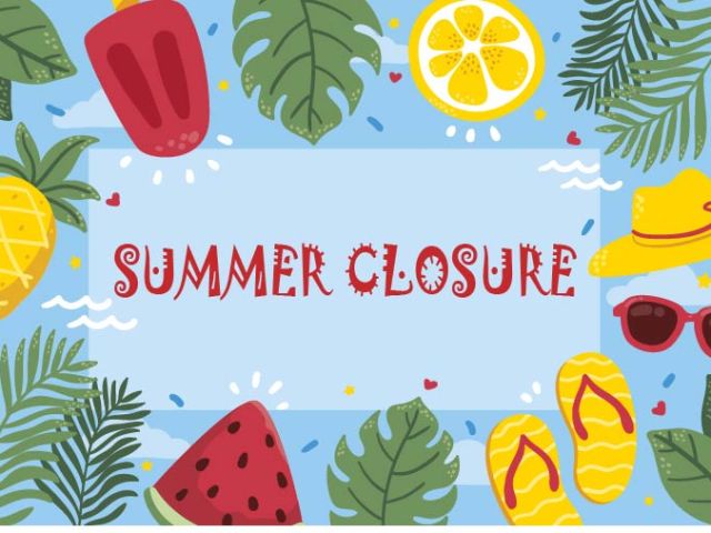 summer closure 2025 - senza date